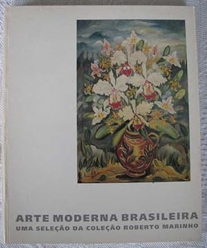 Image du vendeur pour Arte moderna brasileira. Uma Selecao da colecao Roberto Marinho mis en vente par Antikvariat Valentinska