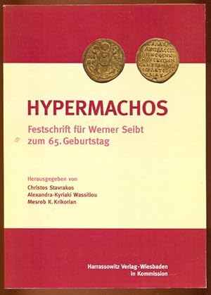 Bild des Verkufers fr Hypermachos. Studien zu Byzantinistik, Armenologie und Georgistik. Festschrift fr Werner Seibt zum 65. Geburtstag zum Verkauf von Antikvariat Valentinska