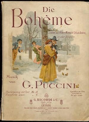 Die Boheme. Scenen aus Henry Murgers in vier Bildern von G. Giacosa und L. Illica. Deutsch von Lu...