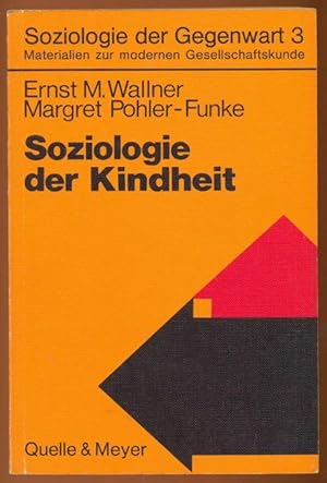 Imagen del vendedor de Soziologie der Kindheit [= Soziologie der Gegenwart; 3] a la venta por Antikvariat Valentinska