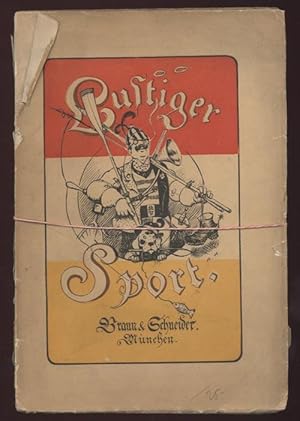 Lustiger Sport. Unentbehrliches Hand- und Nachschlage-Buch für alle Sporttreibenden und Nichtspor...