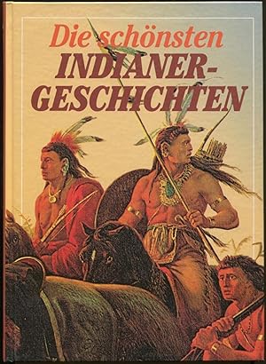 Seller image for Die schnsten Indianer-Geschichten for sale by Antikvariat Valentinska