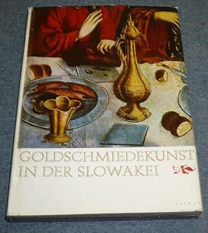 Seller image for Goldschmiedekunst in der Slowakei for sale by Antikvariat Valentinska