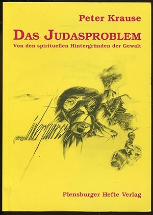 Image du vendeur pour Das Judasproblem. Von den spirituellen Hintergrnden der Gewalt mis en vente par Antikvariat Valentinska