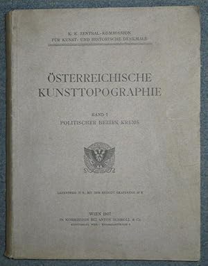 Die Denkmale des politischen Bezirkes Krems. Österreichische Kunst-Topographie, Band I. 1 Karte, ...