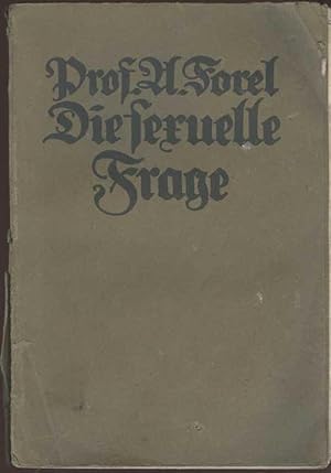 Bild des Verkufers fr Die sexuelle Frage. Der gekrzten Volksausgabe, 1. bis 20. Tausend zum Verkauf von Antikvariat Valentinska