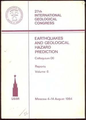 Seller image for Earthquakes and geological Hazard prediction. Colloqium 06, Reports, Vol. 6. 27th International geological Congrss for sale by Antikvariat Valentinska