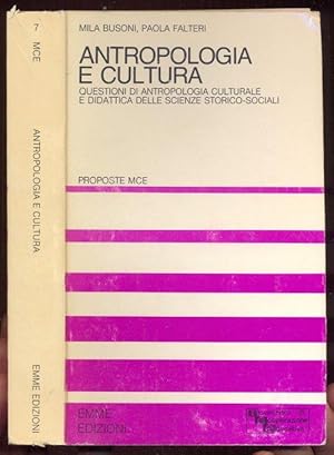 Bild des Verkufers fr Antropologia e cultura. Questioni di antropologia culturale e didattica delle scienze storico-sociali. Proposte MCE zum Verkauf von Antikvariat Valentinska