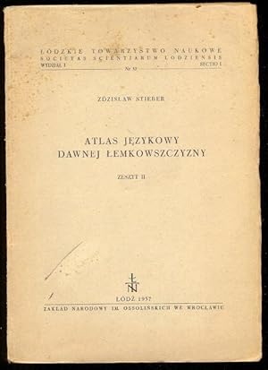 Atlas jezykowy dawnej lemkowszczyzny, Zeszyt II. Lodzkie Towarzystwo Naukowe, Wydzial I, Nr. 32