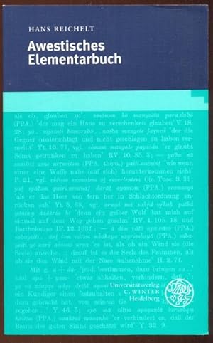 Awestisches Elementarbuch [= Indogermanische Bibliothek, erste Reihe: Grammatiken; Band 5]