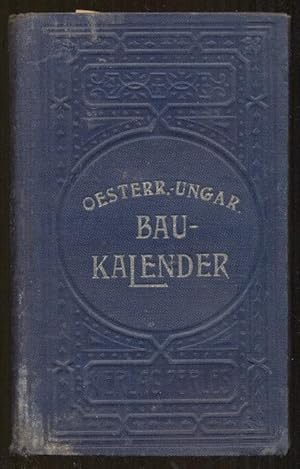 Österreichisch-ungarischer Bau-Kalender für das Jahr 1917 . I. Teil, Taschenbuch, 36. Jg.