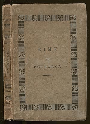 Le rime de Messer Francesco Petrarca. Scelte e pubblicate da Ferdinando Bozzi. Tomo secondo [= Bi...