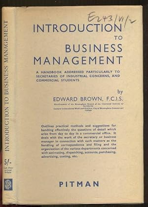 Introduction to Business Management. A Handbook adressed particularly to Secretaries of Industria...