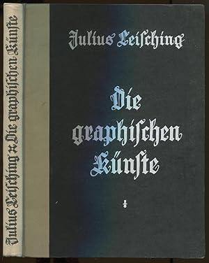 Imagen del vendedor de Die graphischen Knste. Mit 49 Vollbildern und 35 Textbildern [= Deutsche Hausbcherei] a la venta por Antikvariat Valentinska