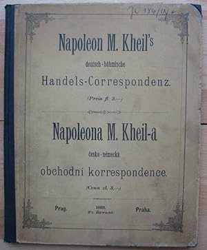 Napoleon M. Kheil's deutsch-böhmische Handelskorrespondenz = Napoleona M. Kheila cesko-nemecka ob...