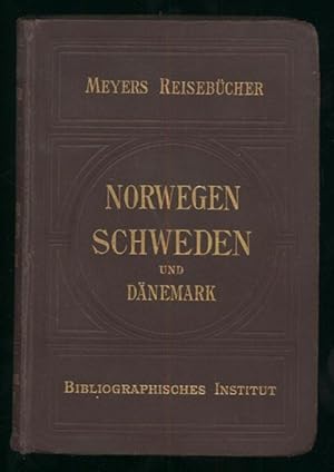 Norwegen, Schweden und Dänemark nebst Spitzbergen und Island. Zehnte Auflage. Mit 30 Karten und 2...