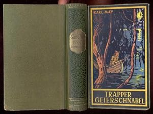 Trapper Geierschnabel. Karl May's Werke, Band 54; J 135/2, 96.-103. Tausend