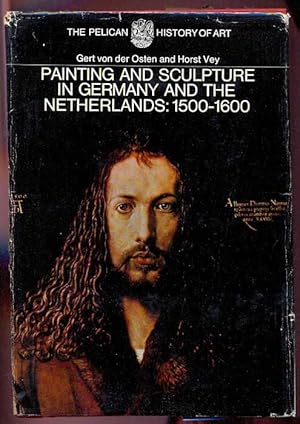 Imagen del vendedor de Painting and Sculpture in Germany and the Netherlands 1500 to 1600 a la venta por Antikvariat Valentinska