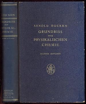 Grundriss der physikalischen Chemie. Mit 189 Abbildungen. 6. Auflage