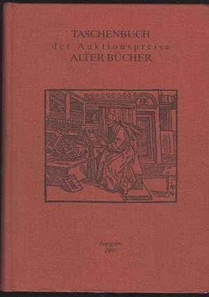 Taschenbuch der Auktionspreise alter Bücher. Eine systematische Zusammenstellung der Ergebnisse a...