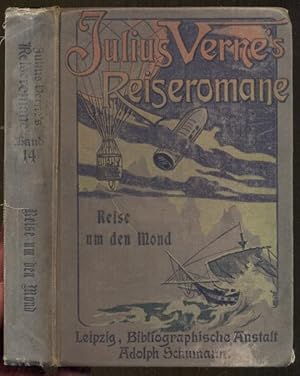 Reise um den Mond [= Julius Verne's Reiseromane; Band 14]