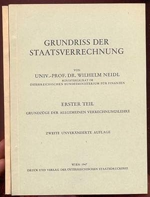 Bild des Verkufers fr Grundriss der Staatsverrechnung. 2 Hefte: Grundzge der allgemeinen Verrechnungslehre (zweite unvernderte Auflage) & Grundzge des staatlichen Verrechnungslehre und Kontrollwesens zum Verkauf von Antikvariat Valentinska