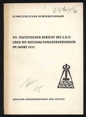 VII. Statistischer Bericht des S.G.V. über die Buchhaltungserhebungen im Jahre 1937. Schweizerisc...