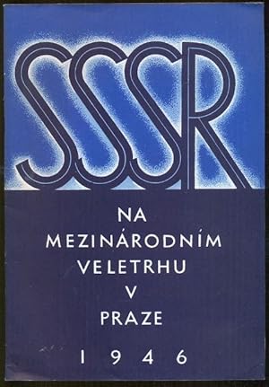 SSSR na prazskem veletrhu 15. - 22. zari 1946