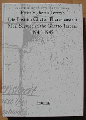 Die Post im Ghetto Theresienstadt 1941-1945