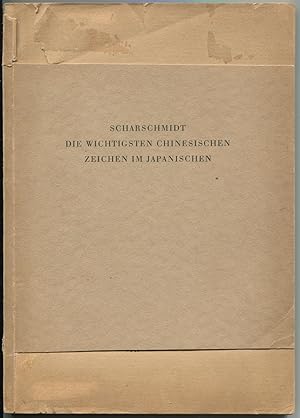 Bild des Verkufers fr Die wichtigsten chinesischen Zeichen im Japanischen. Ein praktisches Lehr- und Lernbuch. Dritte, unvernderte Auflage zum Verkauf von Antikvariat Valentinska