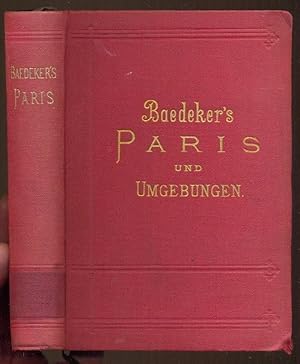 Paris und Umgebung. Mit 14 Karten und 27 Plänen und Grundrissen. Vierzehnte Auflage