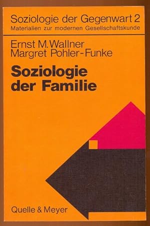 Imagen del vendedor de Soziologie der Familie [= Soziologie der Gegenwart; 2] a la venta por Antikvariat Valentinska