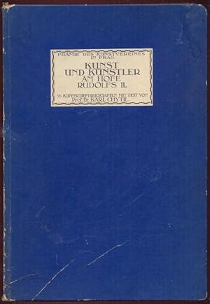 Bild des Verkufers fr Kunst und Knstler am Hofe Rudolfs II. 16 Kupfertiefdrucktafeln nach Originalen im Privatbesitz. Prmie fr die Mitglieder des Kunstvereins fr Bhmen im Jahre 1920 zum Verkauf von Antikvariat Valentinska