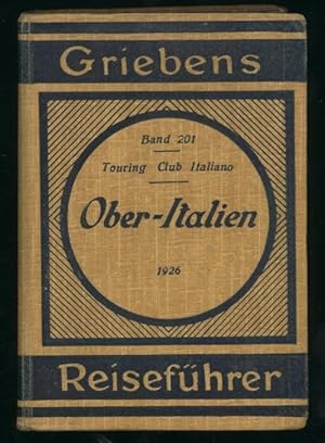 Imagen del vendedor de Oberitalien. 25 Karten - 25 Stadplne - 10 Grundrisse [= Griebens Reisefhrer; Band 201] a la venta por Antikvariat Valentinska
