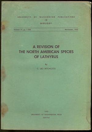 Imagen del vendedor de A Revision of the North American Species of Lathyrus [= University of Washington Publications in Biology; Vol. 15, November 1952] a la venta por Antikvariat Valentinska