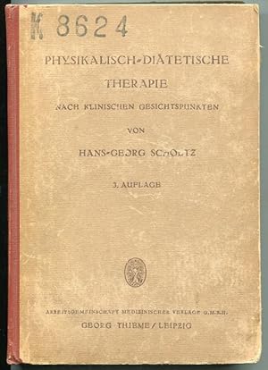 Imagen del vendedor de Physikalisch-ditetische Therapie. Nach klinischen Gesichtpunkten. 3. Auflage a la venta por Antikvariat Valentinska