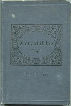 Bild des Verkufers fr Lehrbuch der Landwirtschaft auf wissenschaftlicher und praktischer Grundlage. Dritter Band: Die Tierzuchtlehre. Mit 306 Abbildungen im Text und sechzehn Tafeln mit 47 farbigen Rassebildern zum Verkauf von Antikvariat Valentinska