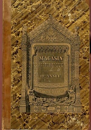 Le Magasin Pittoresque. Dixième année, 1842