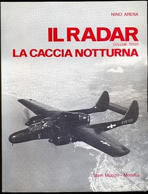 Il Radar. La caccia notturna. Volume terzo