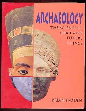 Bild des Verkufers fr Archaeology. The Science of Once and Future Things zum Verkauf von Antikvariat Valentinska