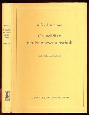 Gmrundsätze der Finanzwissenschaft - ester (allgemeiner) Teil: Finanzordnung und Finanzgebarung, ...