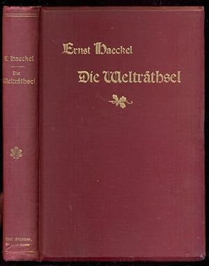 Die Welträthsel. Gemeinverständliche Studien über Monistische Philosophie. Achte unveränderte Auf...