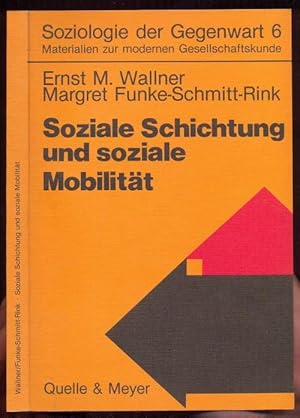 Imagen del vendedor de Soziale Schichtung und soziale Mobilitt [= Soziologie der Gegenwart; 6] a la venta por Antikvariat Valentinska