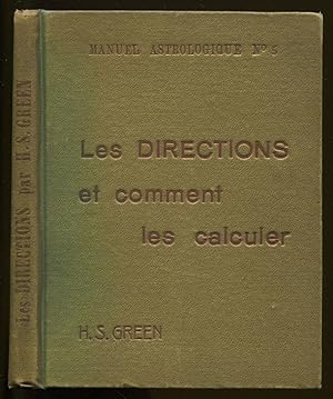 Les Directions & comment les calculer [= Manuel astrologique; No 5]