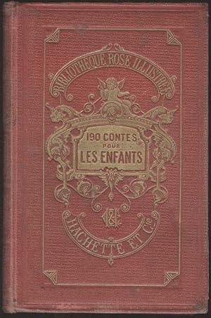 Seller image for 190 contes pour les enfants. Traduits de l'allemand par Andr van Hasselt. Ouvrage illustr de 29 vignettes par Bertall. Quatorzime dition [= Bibliothque rose illustre] for sale by Antikvariat Valentinska