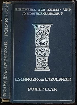 Seller image for Porzellan der europischen Fabriken des 18. Jahrhunderts. Dritte, durchgesehene und erweiterte Auflage. Neudruck. Mit 143 Abbildungen und 2 Markentafeln [= Bibliothek fr Kunst- und Antiquittensammler; Band 3] for sale by Antikvariat Valentinska