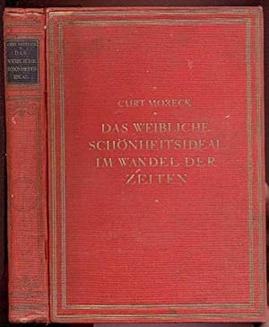 Bild des Verkufers fr Das weibliche Schnheits-Ideal im Wandel der Zeiten. Mit 315 Abbildungen zum Verkauf von Antikvariat Valentinska