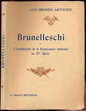 Bild des Verkufers fr Brunelleschi et l'Architecture de la Renaissance Italienne au Xve sicle. Etude critique zum Verkauf von Antikvariat Valentinska