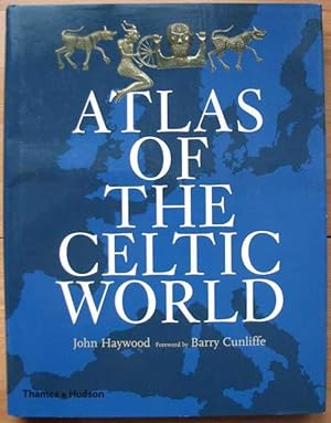 Atlas of the Celtic World. With 214 illustrations, 180 in color, including 54 maps