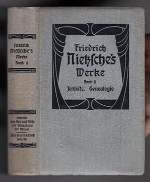 Bild des Verkufers fr Fridrich Nietzsche's. Werke. Band 8. Jenseits von Gut und Bse. Zur Genealogie der Moral. Aus dem Nachlass 1885-1886 zum Verkauf von Antikvariat Valentinska